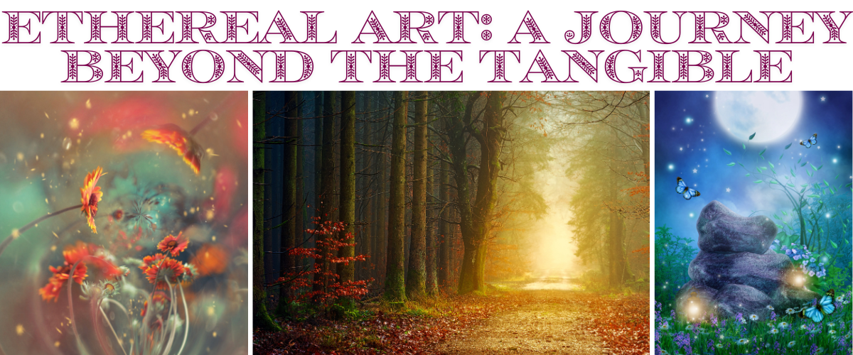 Ethereal Art: A Journey Beyond the Tangible – Thought Canvas