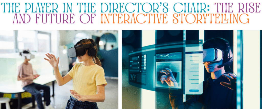 The Player in the Director's Chair: The Rise and Future of Interactive Storytelling