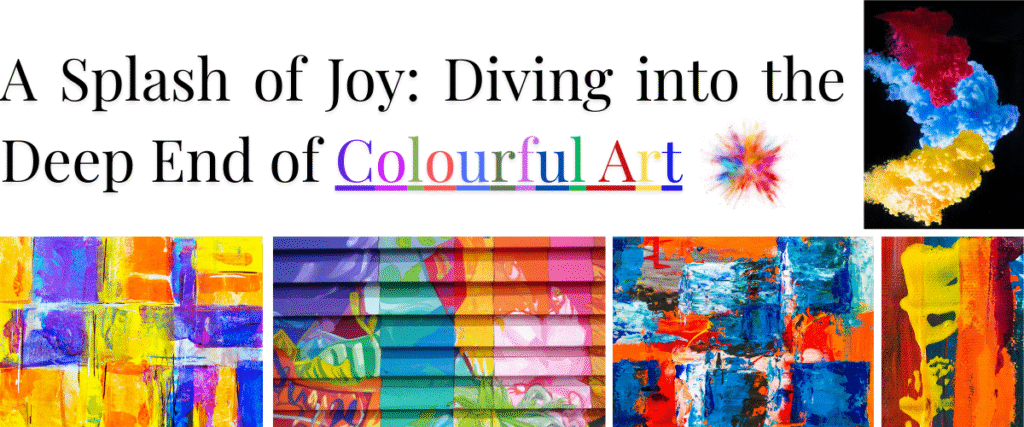 A Splash of Joy: Diving into the Deep End of Colourful Art