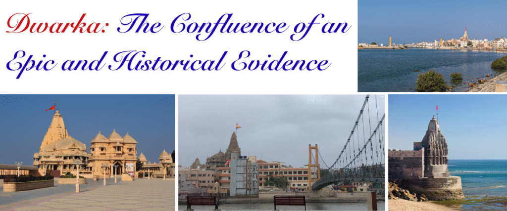 Dwarka: The Confluence of an Epic and Historical Evidence